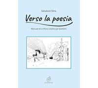 Verso la poesia. Manuale di scrittura creativa per bambini