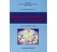 Verso la salute perfetta. Enhancement tra bioetica e biodiritto - Palazzan...