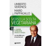 Verso la scelta vegetariana. Il tumore si previene anche a tavola