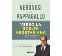 Verso la scelta vegetariana. Il tumore si previene anche a tavola