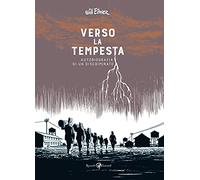 Verso la tempesta. Autobiografia di un discriminato