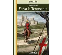 Libri Cresci Matteo - Verso La Terrasanta