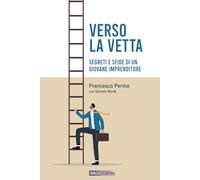 Verso la vetta: Segreti e sfide di un giovane imprenditore