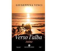Verso l'alba. Anime