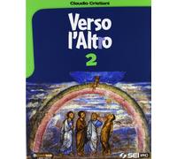Verso l'altro. Per la Scuola media (Vol. 2)