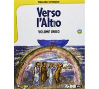 Verso l'altro. Volume unico: Atlante delle religioni. Per le Scuole superiori. Con DVD