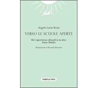Verso le scuole aperte. Un'esperienza educativa in atto: Icaro Studio