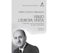 Verso l'Europa unita. Il percorso politico-istituzionale di Giulio Bergmann