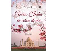 Verso l'India in cerca di me