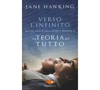 Verso l'infinito. La vera storia di Jane e Stephen Hawking in «La teoria del tutto»