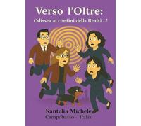 Verso l'Oltre: Odissea ai confini della realtà...!