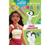 Verso l'orizzonte. Oceania 2. Primo album da colorare. Ediz. a colori