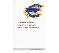Verso l'unione bancaria europea