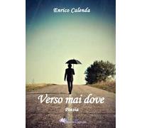 Verso mai dove