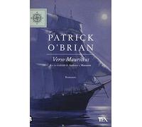 Verso Mauritius. Le avventure di Aubrey e Maturin