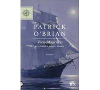 Verso Mauritius. Le avventure di Aubrey e Maturin