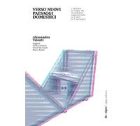 Verso nuovi paesaggi domestici. L’abitare ai tempi del Coronavirus rappresentato in 3 atti (e 3 epiloghi)