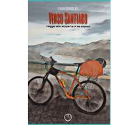 VERSO SANTIAGO: viaggio alla ricerca di se stesso