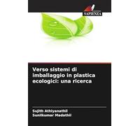 Verso sistemi di imballaggio in plastica ecologici: una ricerca