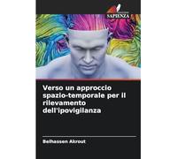 Verso un approccio spazio-temporale per il rilevamento dell'ipovigilanza