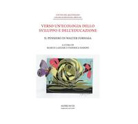 Verso un’ecologia dello sviluppo e dell’educazione. Il pensiero d