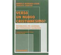 Verso un nuovo cristianesimo? Introduzione alla sociologia del cristianesimo occidentale