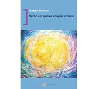 Verso un nuovo essere umano