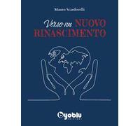 Verso un nuovo rinascimento