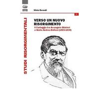 Verso un nuovo Risorgimento. Il carteggio tra Arcangelo Ghisleri e Giulio Andrea Belloni (1923-1938)