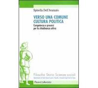 Verso una comune cultura politica. Competenze e processi per la cittadinanza attiva