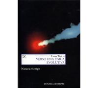 Verso una fisica evolutiva. Natura e tempo