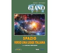 Verso una legge italiana sullo spazio. Ediz. multilingue