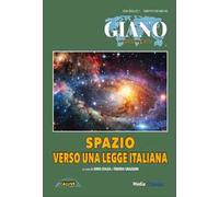 Verso una legge italiana sullo spazio. Ediz. multilingue