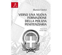Verso una nuova formazione della polizia penitenziaria