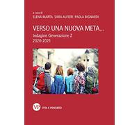 Verso una nuova meta... Indagine Generazione Z. 2020-2021