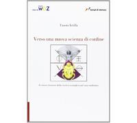 Verso una nuova scienza di confine