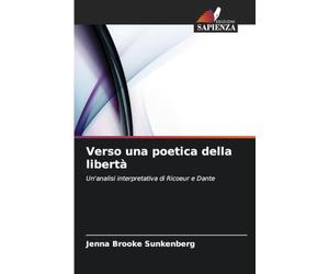 Verso una poetica della libertà: Un'analisi interpretativa di Ricoeur e Dante