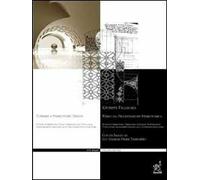 Verso una progettazione stereotomica. Nozioni di stereotomia, stereotomia digitale e trasformazioni topologiche.. Con DVD