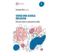 Verso una scuola inclusiva. Percorsi storici e normativi in Itali