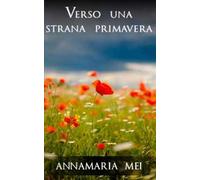 Verso una strana primavera