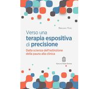 Libri Emiliano Toso - Verso Una Terapia Espositiva Di Precisione. Dalla Scienza