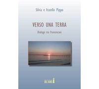 Verso una terra. Dialogo tra francescani
