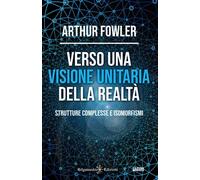 Verso una visione unitaria della realtà. Strutture complesse e isomorfismi