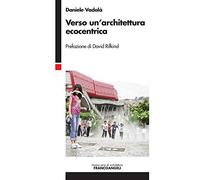 Verso un'architettura ecocentrica