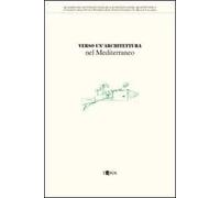 Verso un'architettura nel Mediterraneo