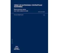 Verso un'autonomia contrattuale sostenibile. Profili regolatori europei delle catene globali del valore