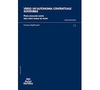 Libri Francesca Degl'Innocenti - Verso Un'autonomia Contrattuale Sostenibile. Pr