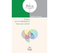 Verso un'ecodidattica. Tempi, spazi, ambienti