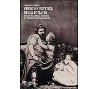 Verso un'estetica della totalità. Una lettura critico-filosofica del pensiero di Richard Wagner