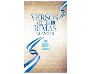 Versos Azules & Rimas Blancas: Juan Carlos Duarte Sequeira